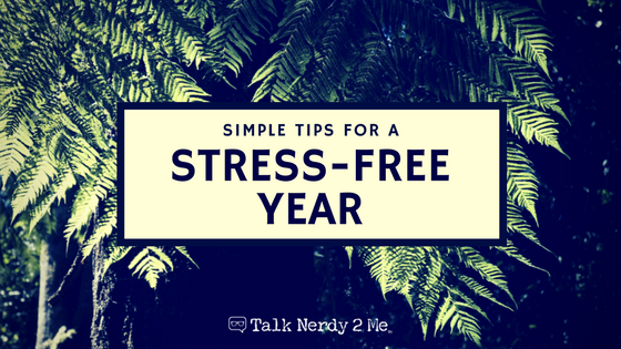 Simple Tips for a Stress-Free Year