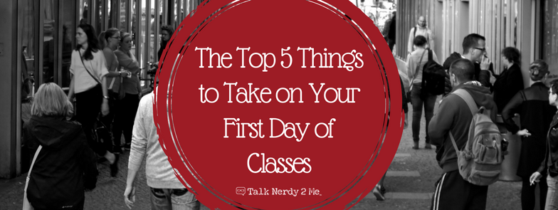 Repost: The Top 5 Things to Take on Your First Day of Classes