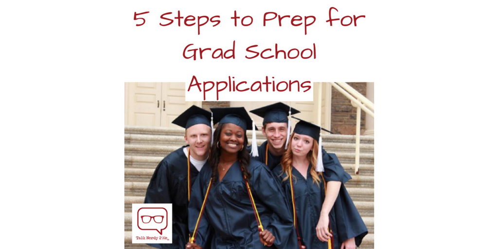 5 Steps to Prep for Grad School Applications