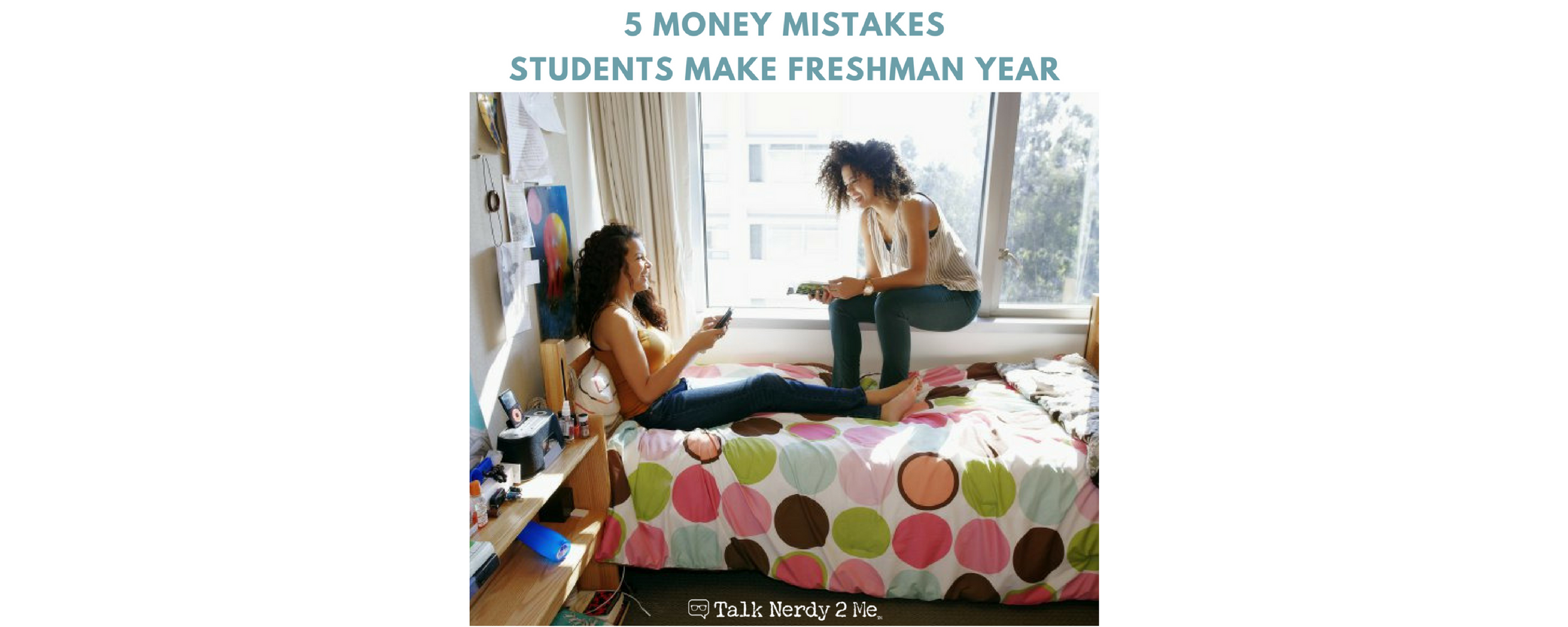 5 Money Mistakes Students Make Freshman Year