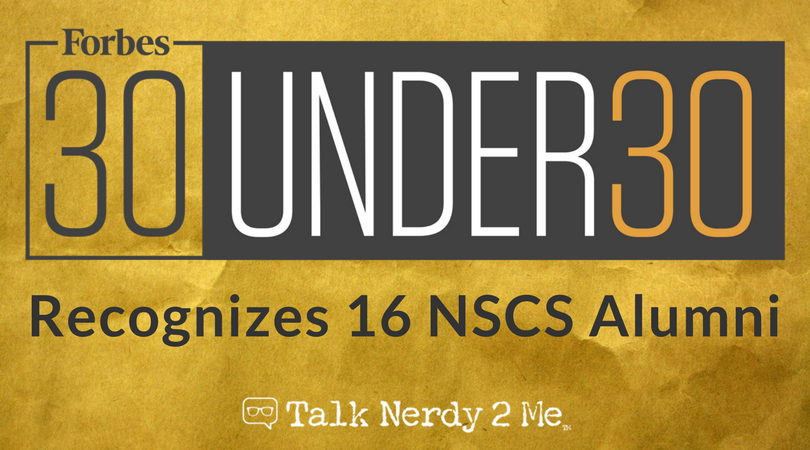 Follow Your Crazy Ideas, Just Like NSCS Alumni in Forbes 30 Under 30 Class of 2018