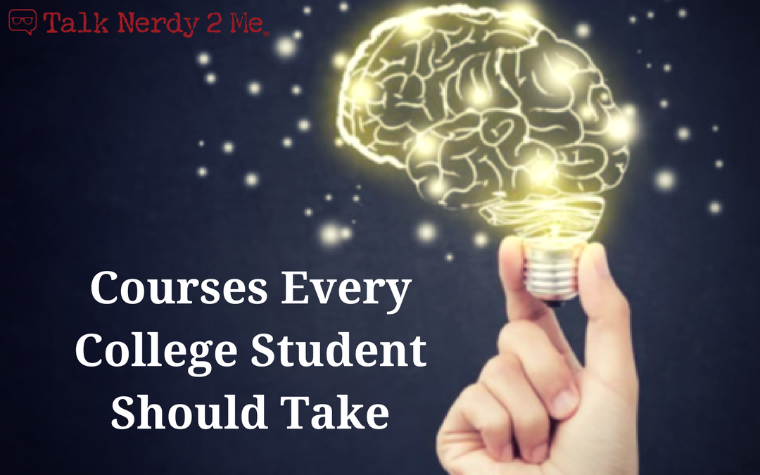 Courses Every College Student Should Take