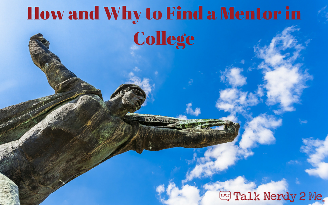 How and Why to find a Mentor in College